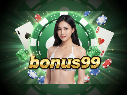 bonus99 สมัครสมาชิก